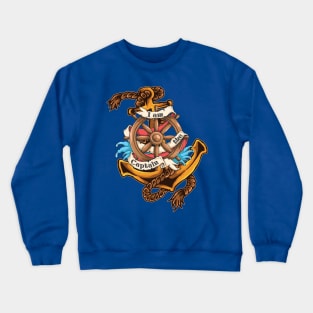 I Am The Captain - Attention Seafarers ! Crewneck Sweatshirt